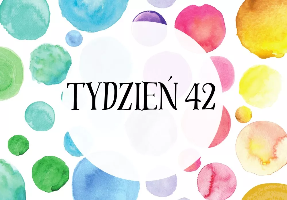 42 tydzień ciąży - Ostatni tydzień, dziecko musi się urodzić